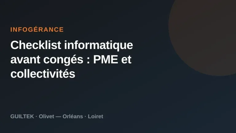 Checklist informatique avant congés : PME et collectivités