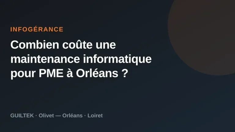Combien coûte une maintenance informatique pour PME à Orléans ?