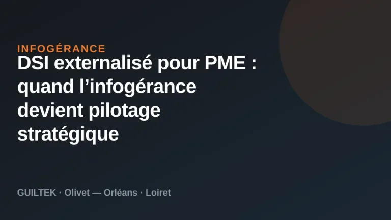 DSI externalisé PME : l’infogérance devient stratégique
