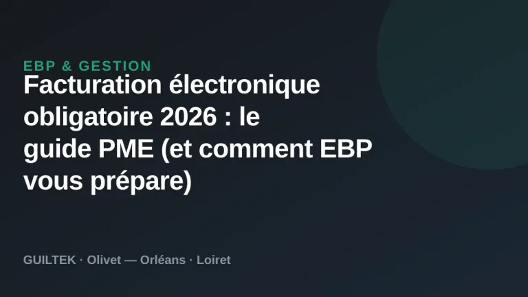 Facturation électronique 2026 : le guide PME + migration EBP