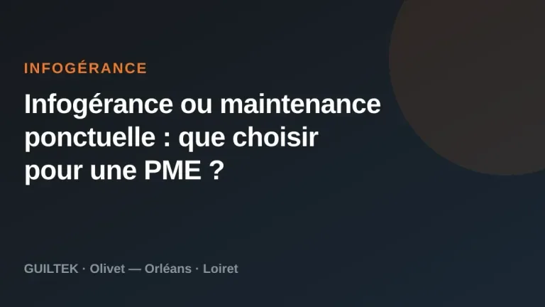 Infogérance ou maintenance ponctuelle : que choisir pour une PME ?