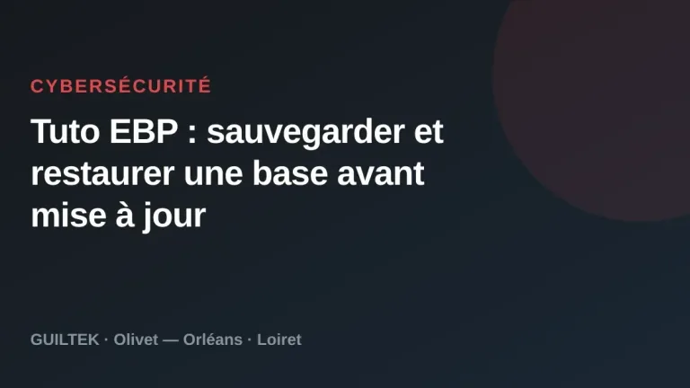 Tuto EBP : sauvegarder et restaurer une base avant mise à jour