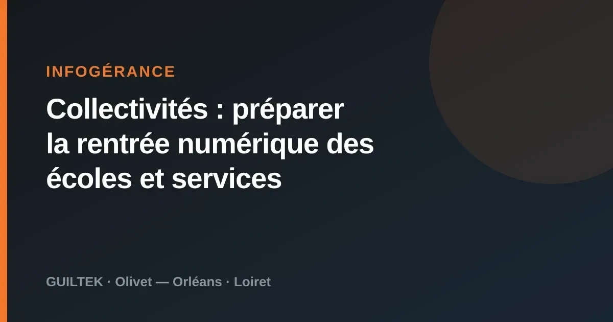 Collectivités : préparer la rentrée numérique des écoles et services
