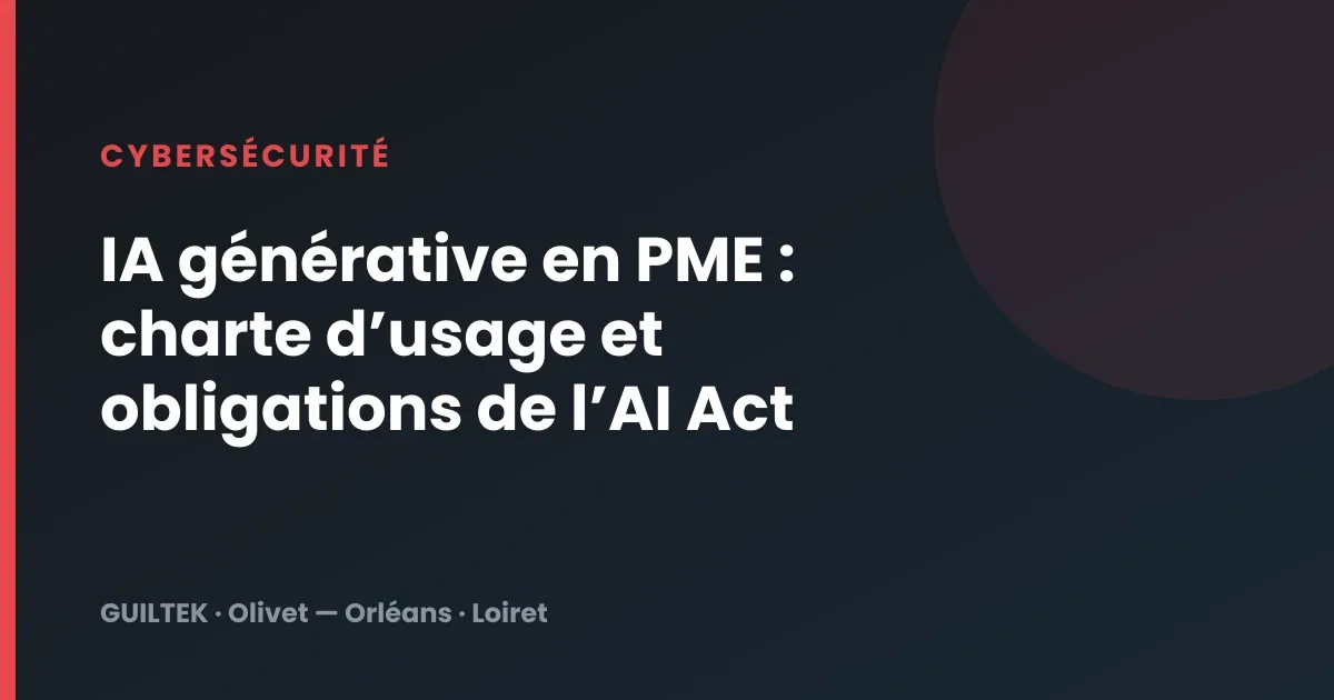 IA générative en PME : charte d’usage et obligations de l’AI Act