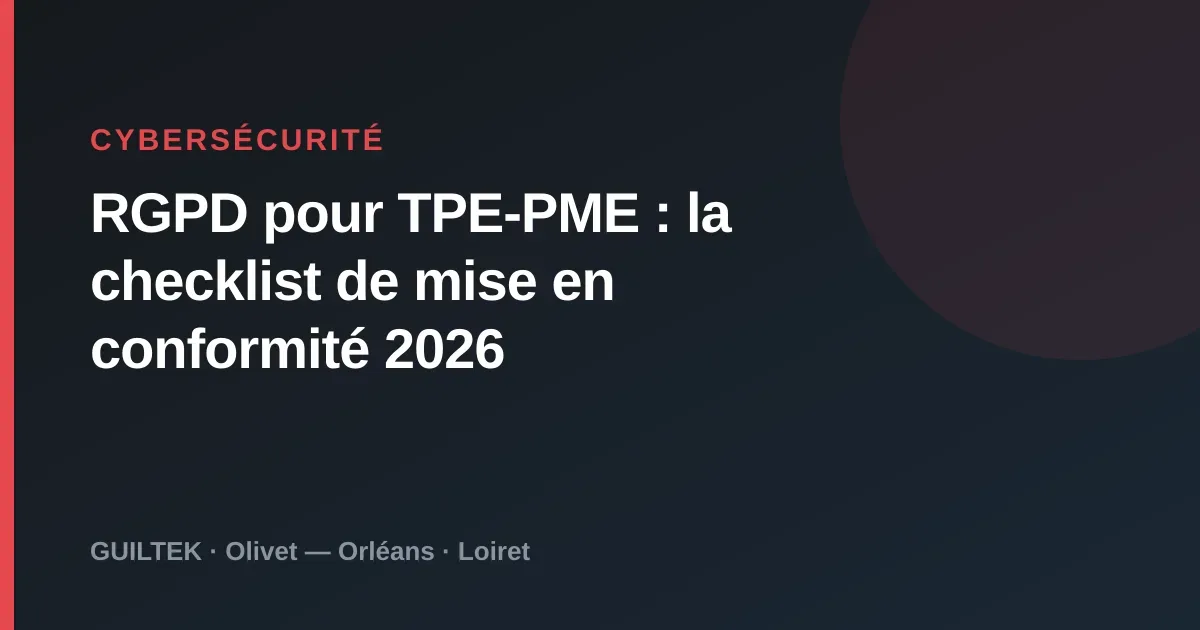 RGPD pour TPE-PME : la checklist de mise en conformité 2026